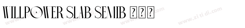 Willpower Slab Semib字体转换